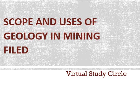 Scope and Uses of Geology in Mining field