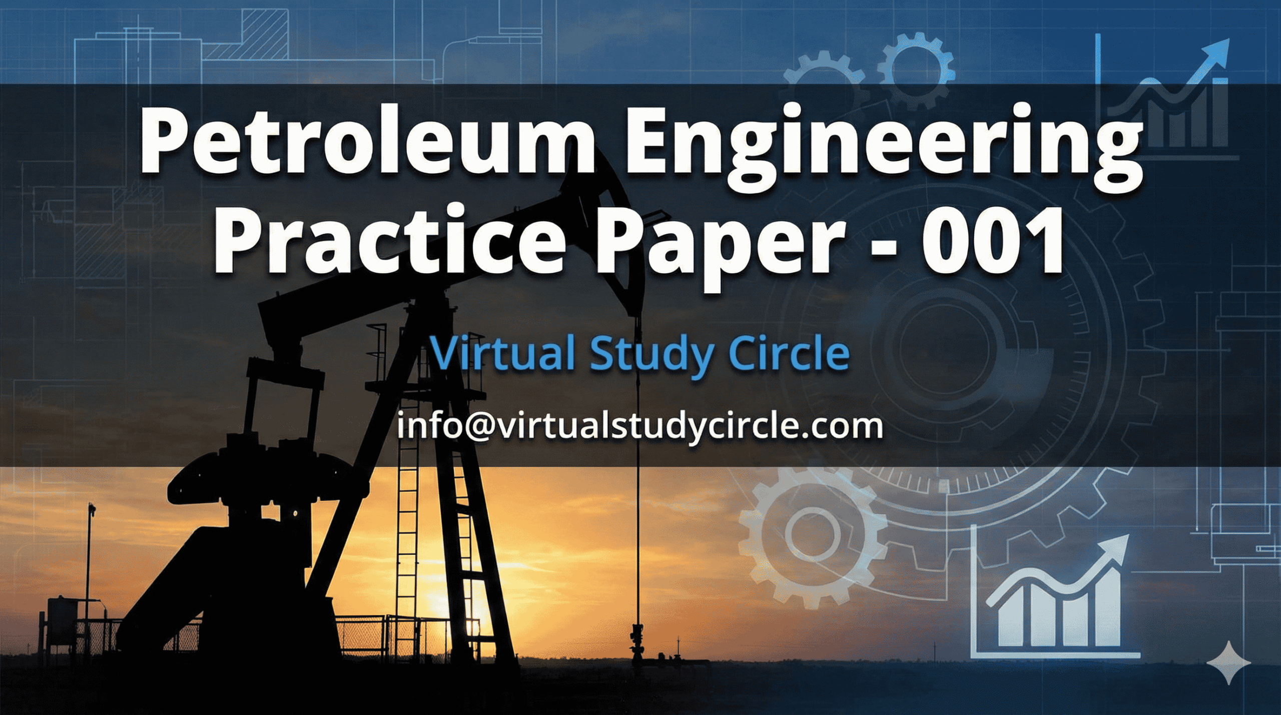 Petroleum Engineering Practice Paper – 001